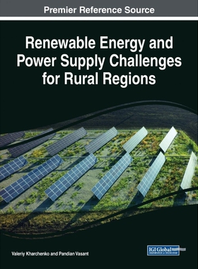 按需印刷不退不换Renewable Energy and Power Supply Challenges for Rural Regions[9781522591795]