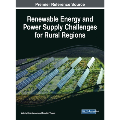 按需印刷不退不换Renewable Energy and Power Supply Challenges for Rural Regions[9781522591795]