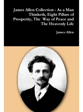 【按需印刷】 James Allen Collection - As a Man Thinketh, Eig