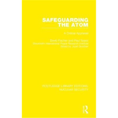 按需印刷Safeguarding the Atom:A Critical Appraisal[9780367514594]