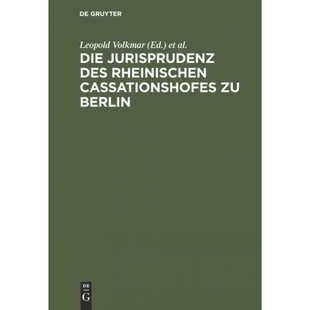 按需印刷不退不换DEG Die Jurisprudenz des Rheinischen Cassationshofes zu Berlin[9783111309651]