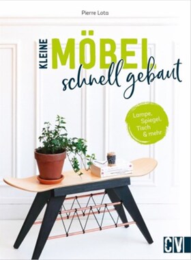 预订【德语】Kleine Möbel schnell gebaut:Lampe, Spiegel, Tisch und mehr