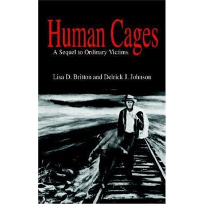 按需印刷不退不换Human Cages: A Sequel to Ordinary Victims[9781410794888]
