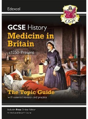 预订不退不换Grade 9-1 GCSE History Edexcel Topic Guide - Medicine in Britain, c1250-Present