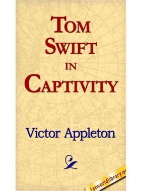 预订不退不换Tom Swift in Captivity