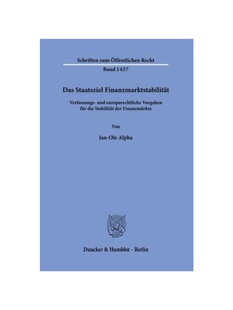 预订不退不换德语Das Staatsziel Finanzmarktstabilit?t.:Verfassungs- und europarechtliche Vorgaben für die Stabilit?t der