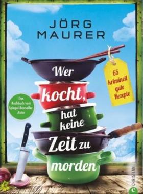 预订【德语】 Wer kocht, hat keine Zeit zu morden:65 kriminell gute Rezepte