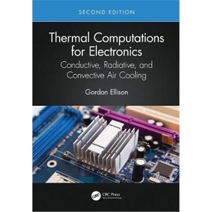 Electronics and Computations Convective 9780367465315 Cooling for Air Radiative 按需印刷图书Thermal Conductive