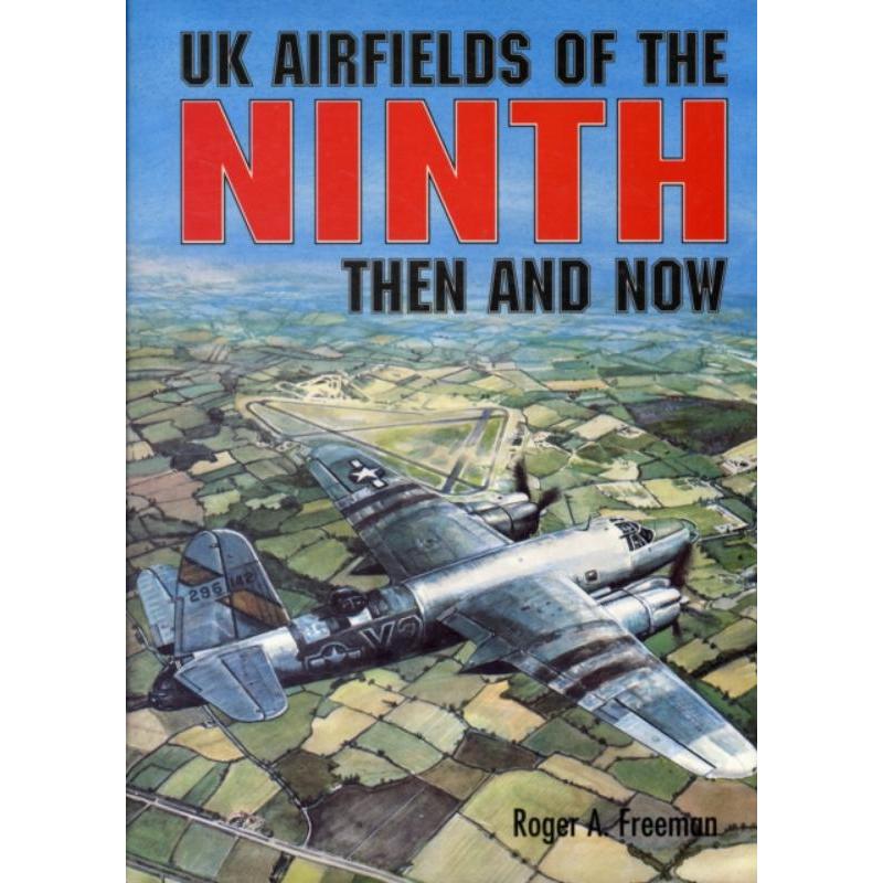 预订UK Airfields of the Ninth: Then and Now