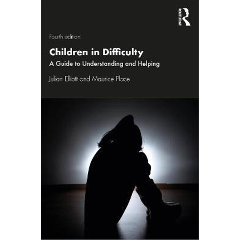 按需印刷不退不换Children in Difficulty:A Guide to Understanding and Helping[9780367538866]