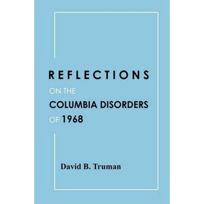 按需印刷Reflections on the Columbia Disorders of 1968[9780557031184]