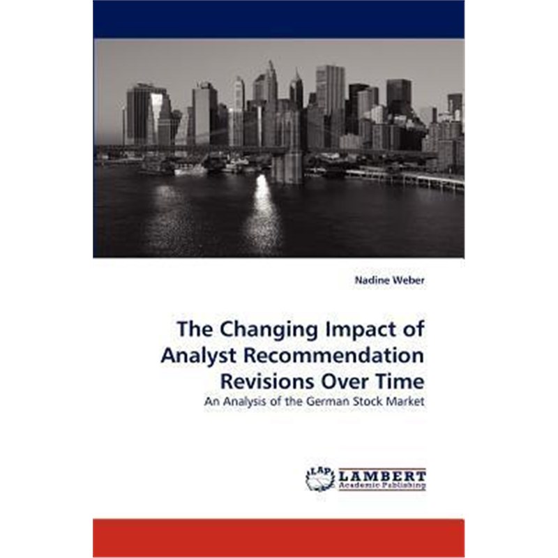 按需印刷The Changing Impact of Analyst Recommendation Revisions Over Time[9783844306927]