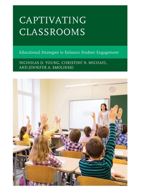 按需印刷Captivating Classrooms[9781475843651]