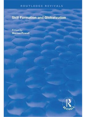 按需印刷Skill Formation and Globalization[9781138620582]