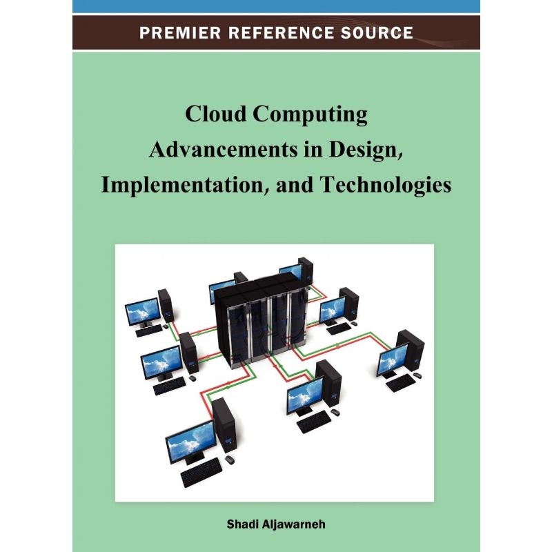 按需印刷Cloud Computing Advancements in Design, Implementation, and Technologies[9781466618794]