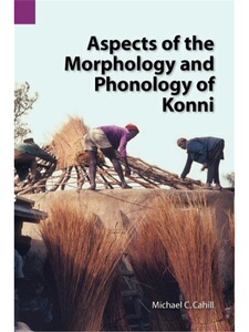 预订不退不换Aspects of the Morphology and Phonology of Konni