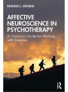 按需印刷Affective Neuroscience in Psychotherapy:A Clinician's Guide for Working with Emotions[9780367714406]