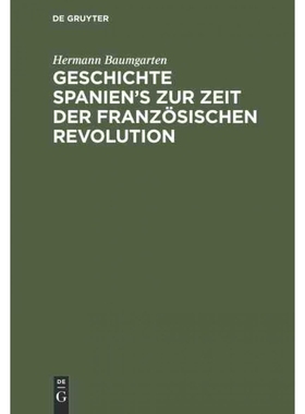 按需印刷DEG Geschichte Spanien s zur Zeit der franz?sischen Revolution[9783111105482]