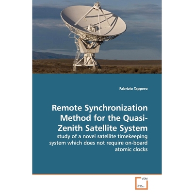 按需印刷Remote Synchronization Method for the Quasi-Zenith Satellite System[9783639160048]