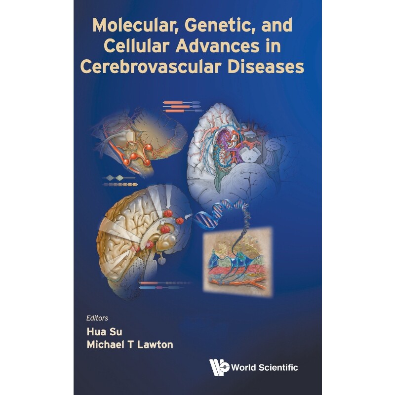 按需印刷不退不换Molecular, Genetic, and Cellular Advances in Cerebrovascular Diseases[9789814723299]