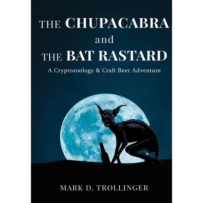 按需印刷不退不换The Chupacabra and the Bat Rastard[9781387304387]