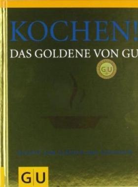 预订【德语】 Kochen! Das Goldene von GU:Rezepte zum Glänzen und Genießen
