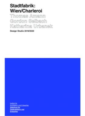 预订【德语】 Stadtfabrik: Wien/Charleroi:Design Studio 2019/2020