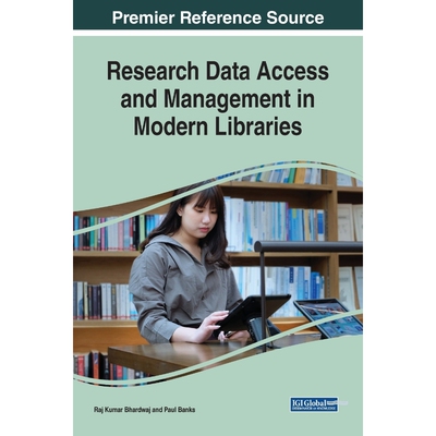 按需印刷不退不换Research Data Access and Management in Modern Libraries[9781522584377]