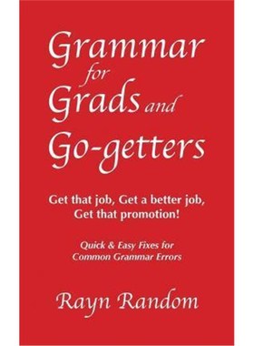 【按需印刷】 Grammar for Grads and Go-getters:Get that job,