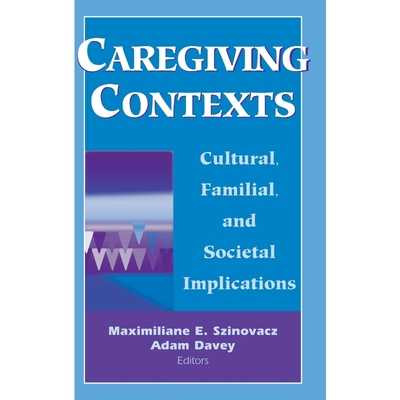 按需印刷Caregiving Contexts[9780826102874]