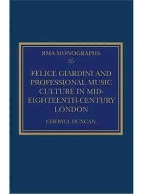 按需印刷Felice Giardini and Professional Music Culture in Mid-Eighteenth-Century London[9780367322052]