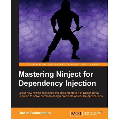 按需印刷Mastering Ninject for Dependency Injection[9781782166207]