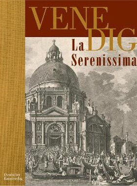 预订【德语】 VENEDIG. La Serenissima:Zeichnung und Druckgraphik aus vier Jahrhunderten