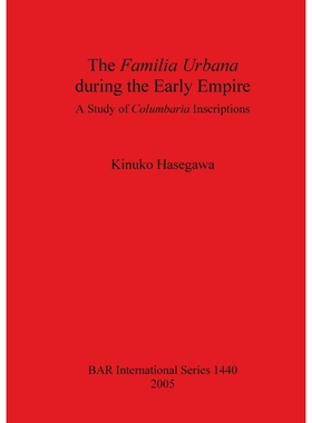 按需印刷The Familia Urbana during the Early Empire[9781841718767]