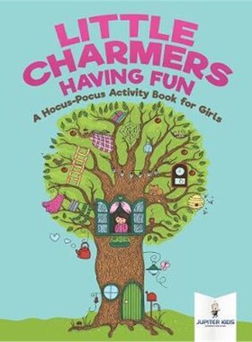 按需印刷不退不换Little Charmers Having Fun:A Hocus-Pocus Activity Book for Girls[9781541937116]