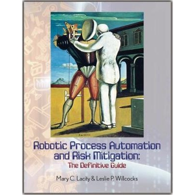 预订Robotic Process Automation and Risk Mitigation:The Definitive Guide