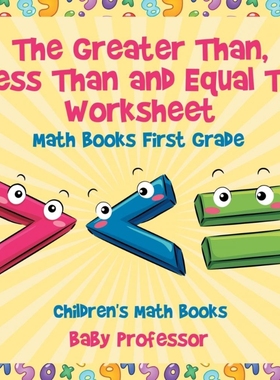 预订The Greater Than, Less Than and Equal To Worksheet - Math Books First Grade | Children's Math Books