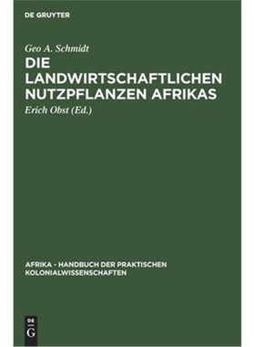 预订【德语】 Die landwirtschaftlichen Nutzpflanzen Afrikas: