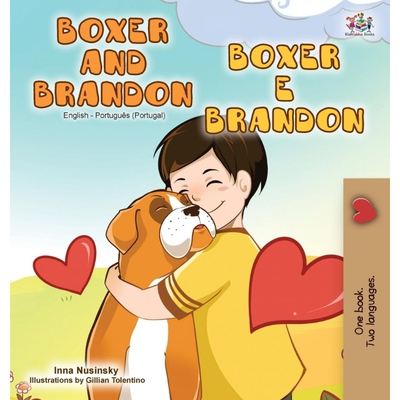 按需印刷不退不换POR Boxer and Brandon (English Portuguese Bilingual Book - Portugal)[9781525923951]