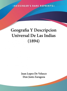 按需印刷Geografia Y Descripcion Universal De Las Indias (1894)[9780548841693]