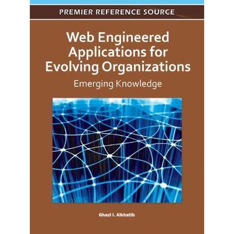 按需印刷不退不换Web Engineered Applications for Evolving Organizations[9781609605230]