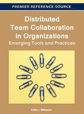 按需印刷不退不换Distributed Team Collaboration in Organizations[9781609605339]