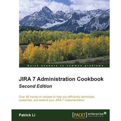 按需印刷不退不换Jira 7 Administration Cookbook - Second Edition[9781785888441]