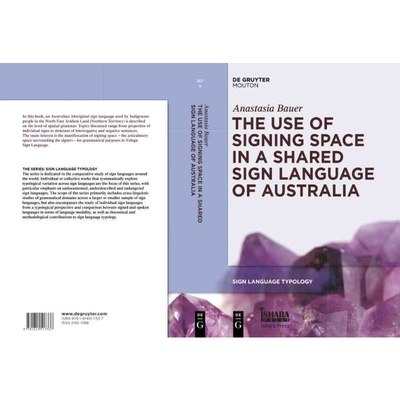 按需印刷不退不换DGYT The Use of Signing Space in a Shared Sign Language of Australia[9781614517337]