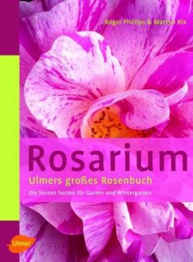 预订【德语】 Rosarium:Ulmers großes Rosenbuch. Die besten Sorten für Garten und Winter