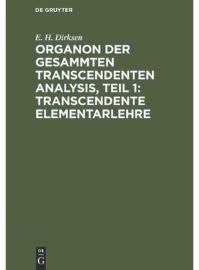 按需印刷【德语】Organon der gesammten transcendenten Analysis, Teil 1: Transcendente Elementarl[9783111075754]