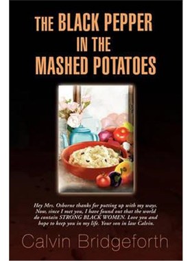 按需印刷The Black Pepper in the Mashed Potatoes[9781441587121]