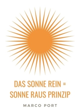 预订【德语】Das Sonne rein = Sonne raus Prinzip[9783347069091]