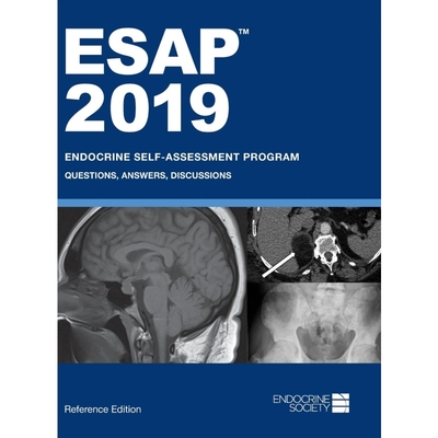 按需印刷ESAP 2019 Endocrine Self-Assessment Program Questions, Answers, Discussions[9781879225589]