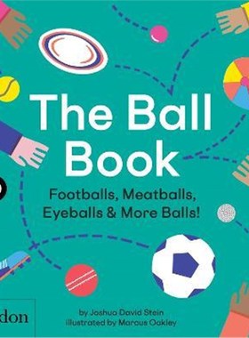预订The Ball Book:Footballs, Meatballs, Eyeballs & More Balls!